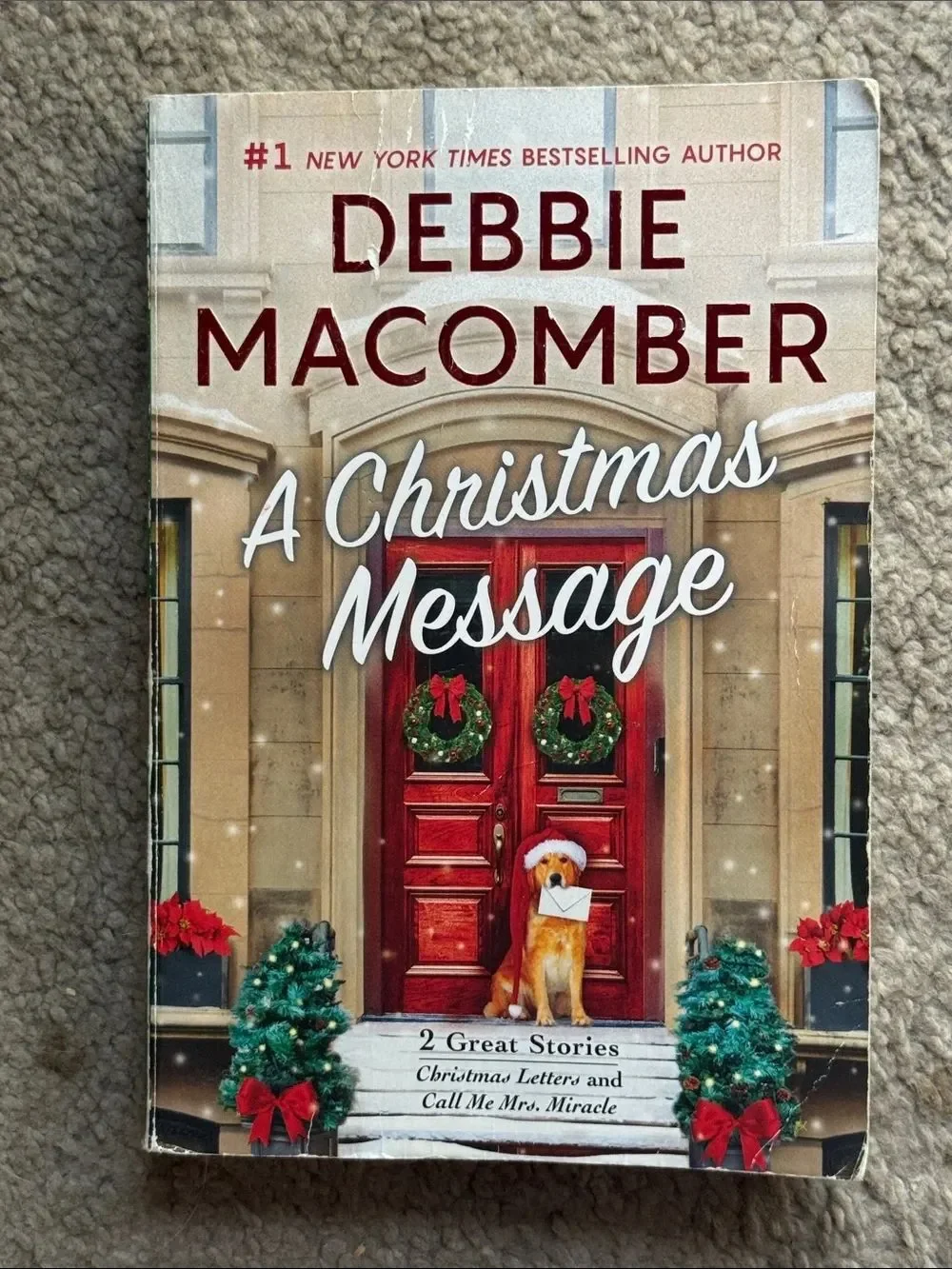 “A Christmas Message” a novel by Debbie Macomber